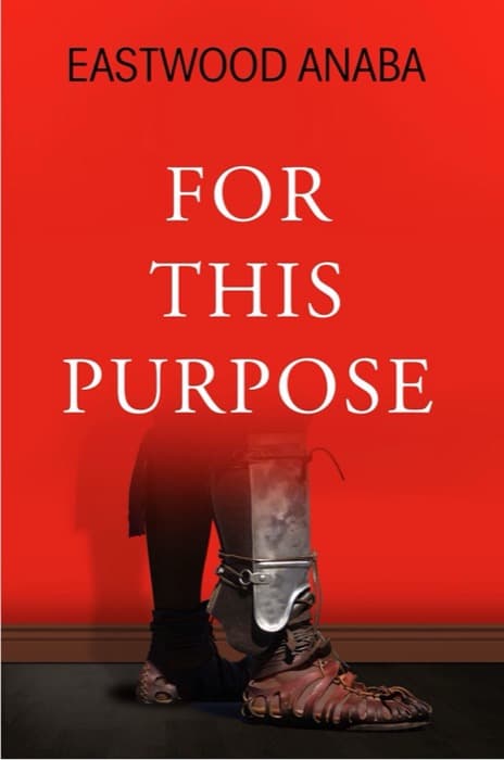 Cover of For This Purpose by Eastwood Anaba