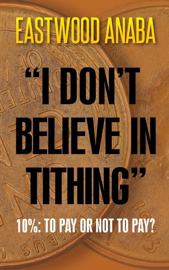 Cover of "I Don't Believe In Tithing" by Eastwood Anaba