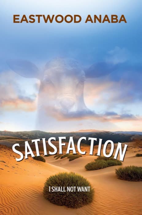 Cover of Satisfaction by Eastwood Anaba