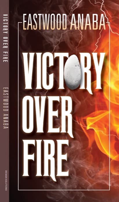 Cover of Victory Over Fire by Eastwood Anaba