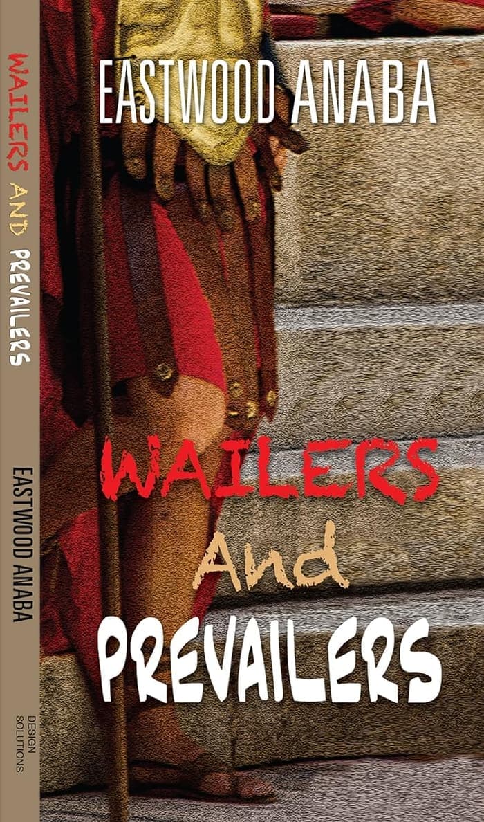 Cover of Wailers And Prevailers by Eastwood Anaba