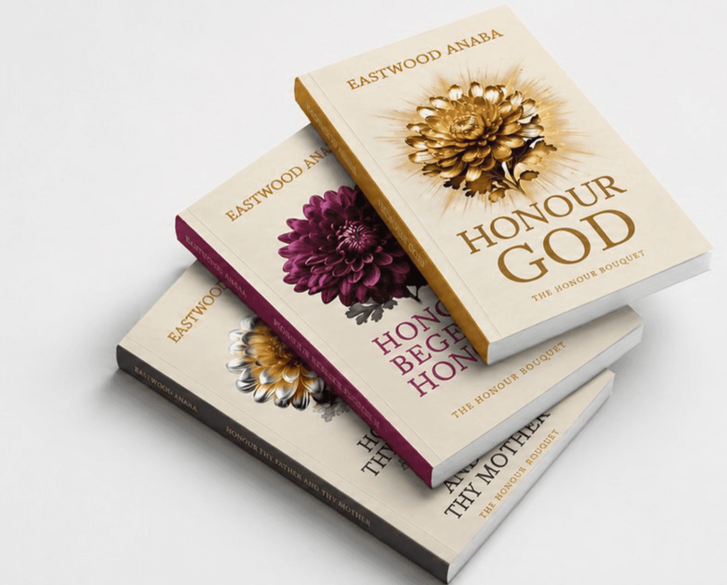 The Honour Bouquet: Honour God, Honour Begets Honour, Honour Thy Father and Thy Mother