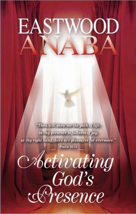 Cover of Activating God's Presence by Eastwood Anaba