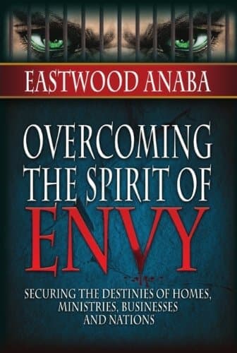 Cover of Overcoming The Spirit Of Envy by Eastwood Anaba