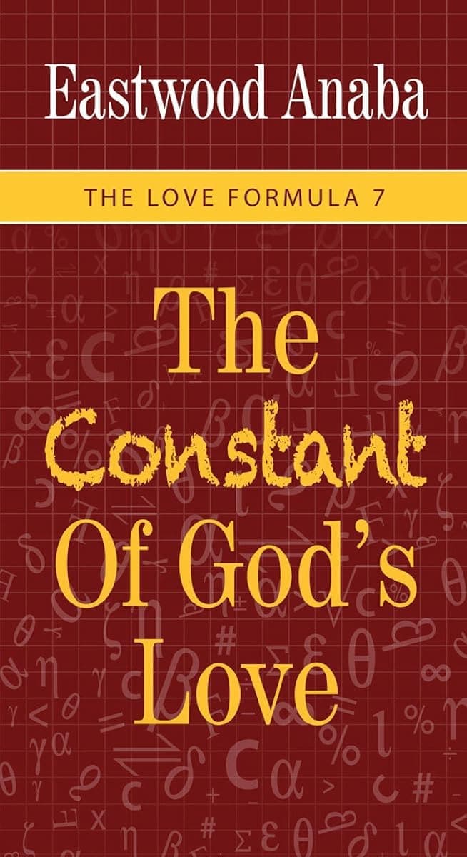 Cover of The Constant Of God's Love by Eastwood Anaba
