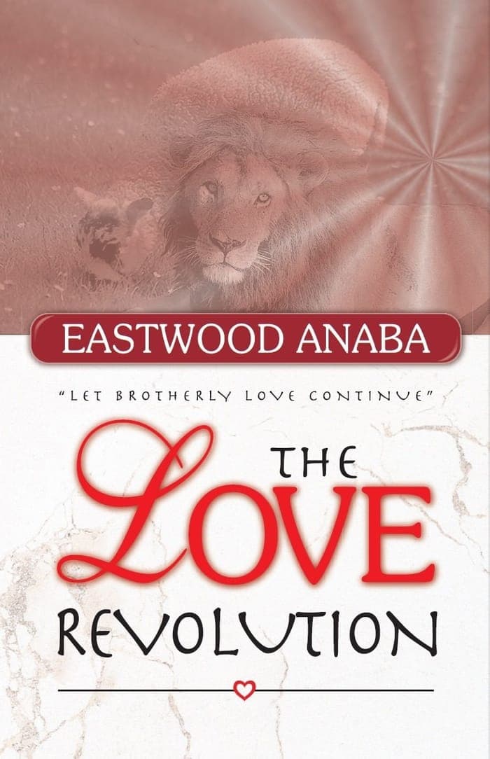 Cover of The Love Revolution by Eastwood Anaba