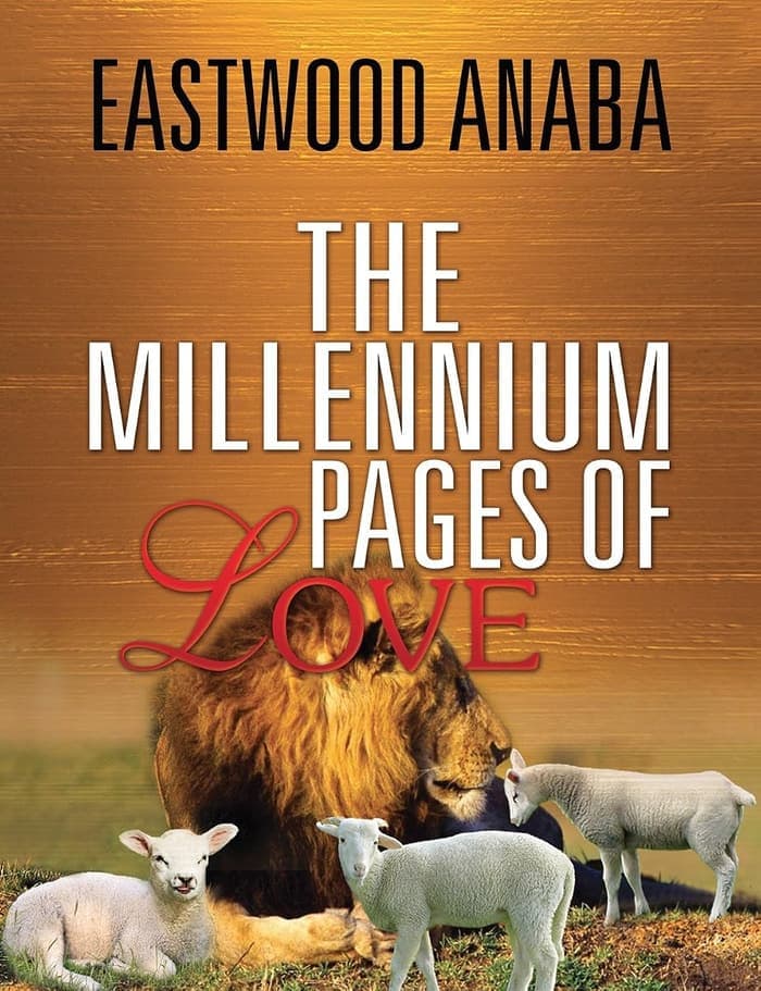 Cover of The Millennium Pages Of Love by Eastwood Anaba