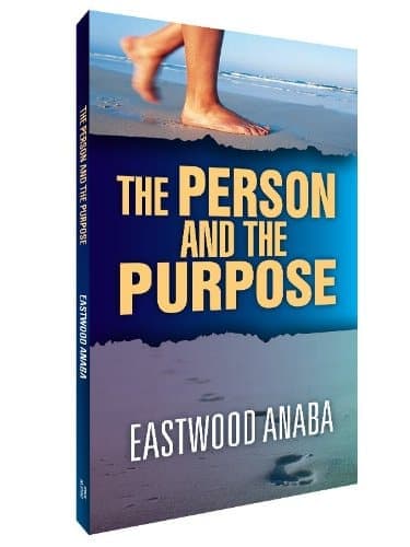 Cover of The Person & The Purpose by Eastwood Anaba