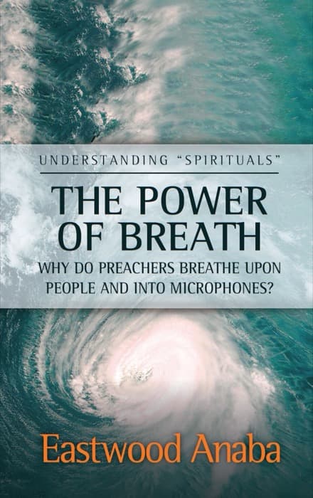 Cover of The Power Of Breath by Eastwood Anaba