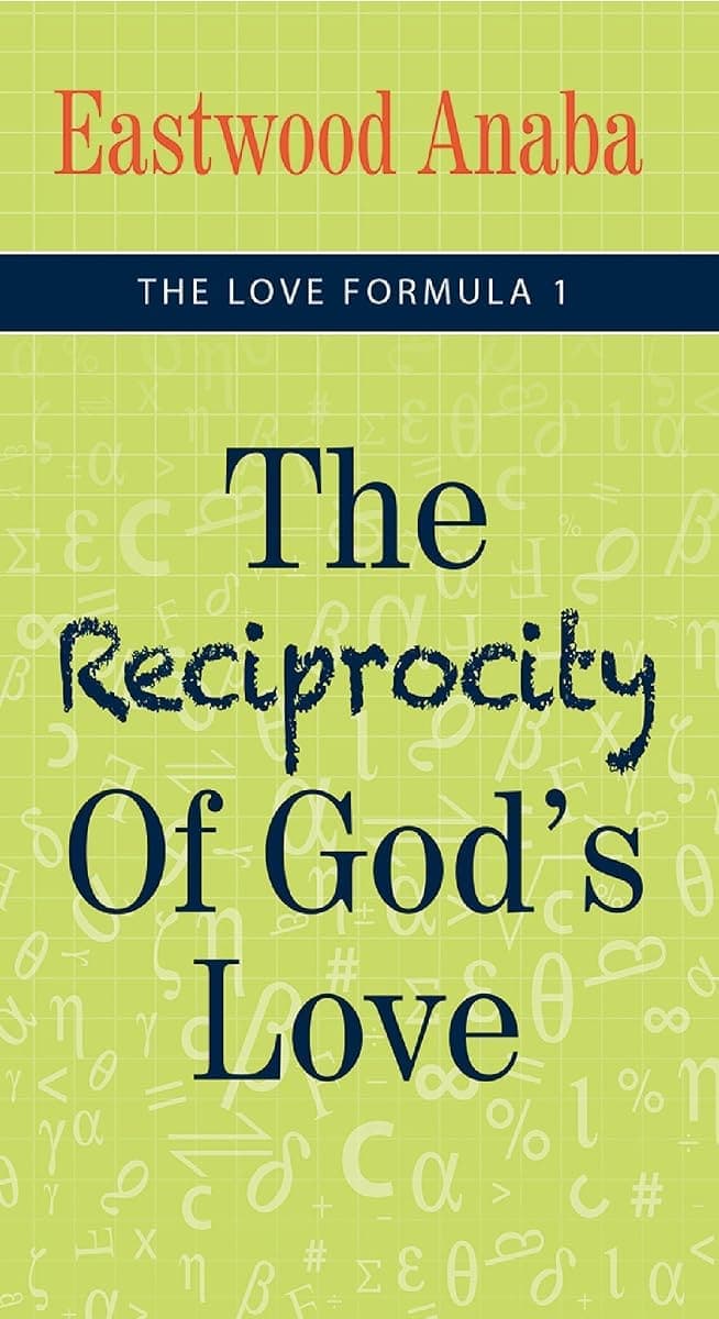 Cover of The Reciprocity Of God's Love by Eastwood Anaba
